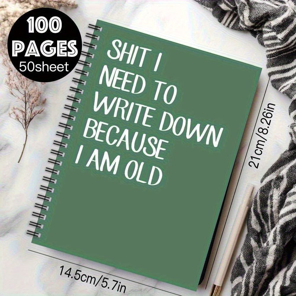Shit I Need To Write Down Because I Am Old