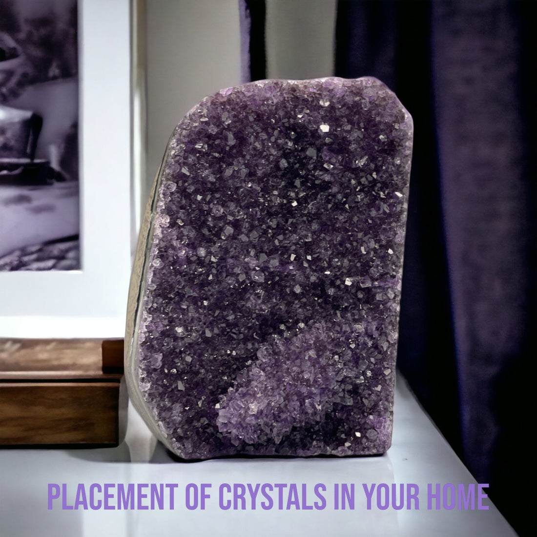 Placement of crystals in your home.