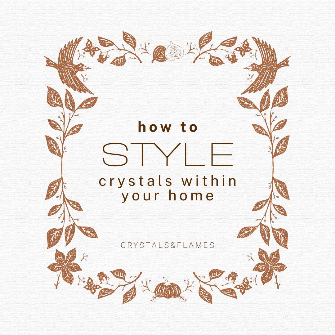 Styling Crystals in your Home