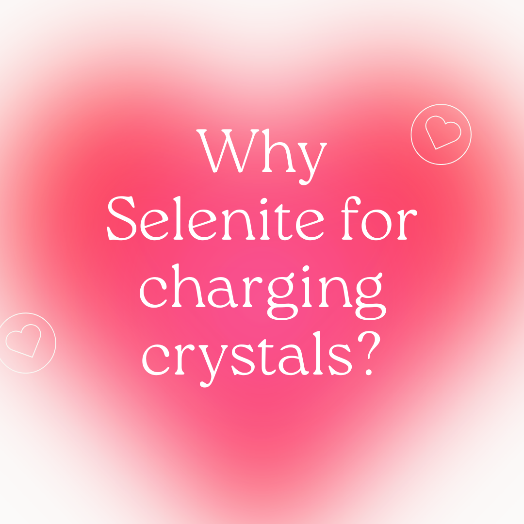 Why Selenite for cleansing crystals