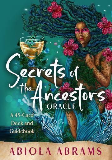 Secrets Of The Ancestors Oracle