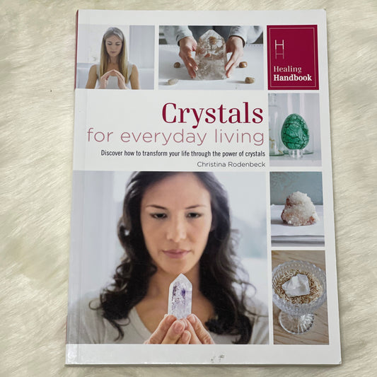 Crystals for everyday living