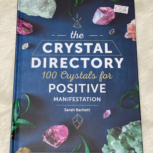 The Crystal Directory 100 Crystals For Positive